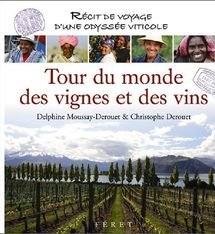 Tour du monde des vignes et des vins Tour du monde des vignes et des vins