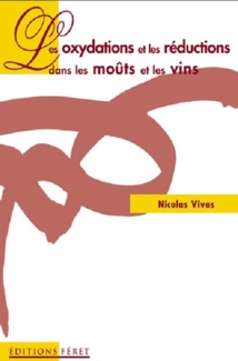 Les oxydations et les réductions dans les moûts et les vins Les oxydations et les réductions dans les moûts et les vins